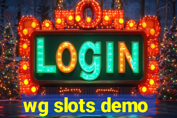 wg slots demo